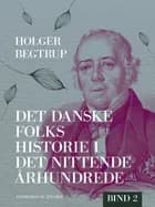 Det danske folks historie i det nittende århundrede. Bind 2 af Holger Begtrup