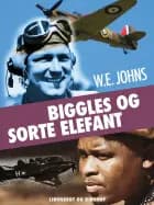 Biggles og Sorte Elefant