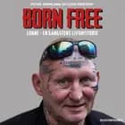 Born free. Lonne - en gangsters livshistorie af Peter Grønlund og Leon Fristrup Jensen