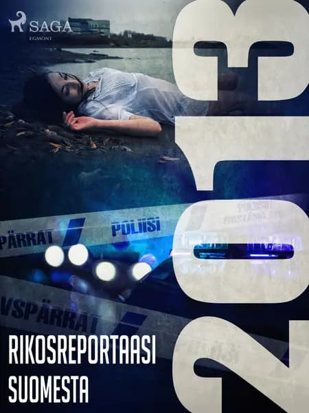 Rikosreportaasi Suomesta 2013 af Eri Tekijöitä
