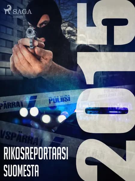 Rikosreportaasi Suomesta 2015 af Eri Tekijöitä
