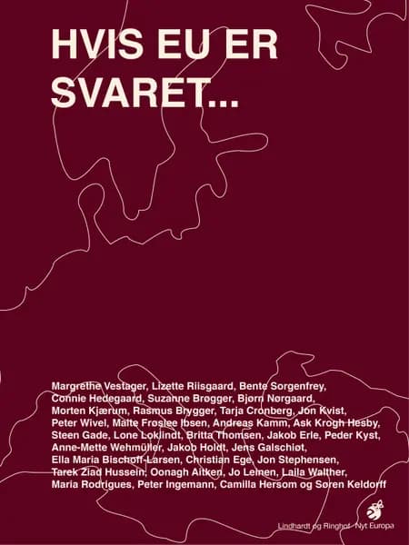 Hvis EU er svaret, hvad er så spørgsmålet? af Andreas Kamm