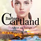 Alene og bange