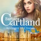 Arvingen til Clinton af Barbara Cartland