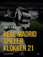 Real Madrid spiller klokken 21