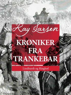 Krøniker fra Trankebar af Kay Larsen
