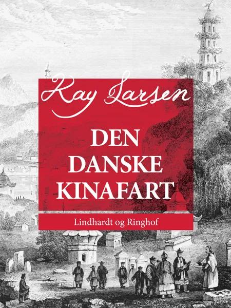 Den danske Kinafart af Kay Larsen