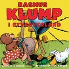 Rasmus Klump i syvsoverland af Vilhelm Hansen og Carla Hansen