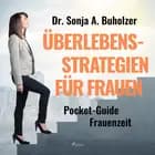 Überlebensstrategien für Frauen - Pocket-Guide Frauenzeit