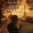 Det er dyrt at dø i Paris af Len Deighton