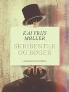 Skribenter og bøger af Kai Friis Møller