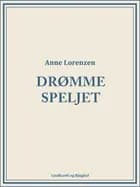 Drømmespejlet af Anne Lorenzen