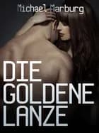 Die goldene Lanze