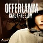 Offerlamm af Karl Arne Blom