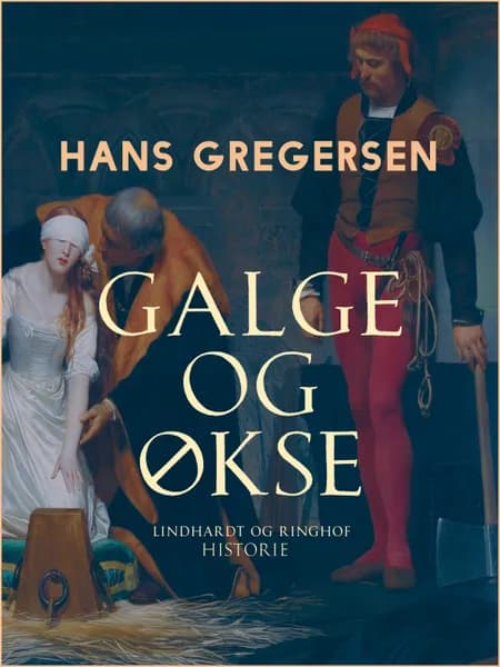 Galge og økse af Hans Gregersen