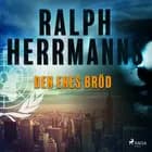 Den enes bröd af Ralph Herrmanns