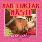 Här luktar häst! af Berit Härd