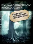 Räddningskryssare blev smugglarskuta