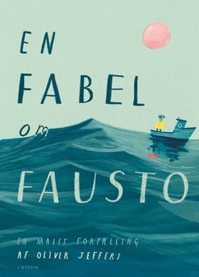 En fabel om Fausto af Oliver Jeffers