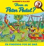 Hvor er Peter Pedal?- En findebog for de små