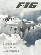 F-16 af Thomas Kristensen, Henning Kristensen og Svend Hjort