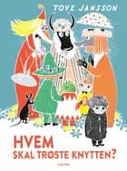 Hvem skal trøste Knytten?