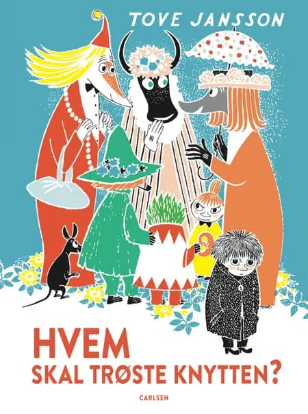 Hvem skal trøste Knytten? af Tove Jansson