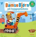 Bamse Bjørn på byggepladsen af Benji Davies