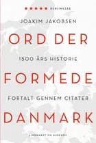 Ord der formede Danmark af Joakim Jakobsen