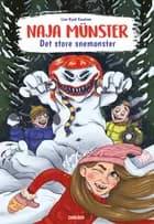 Naja Münster (4) - Det store snemonster