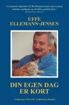 Din egen dag er kort af Uffe Ellemann-Jensen