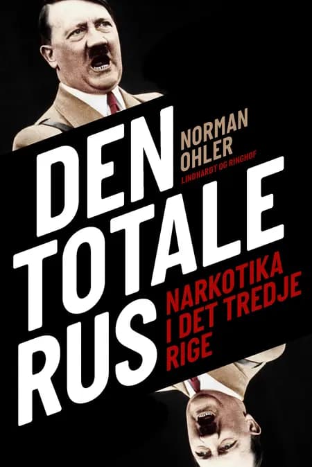 Den totale rus af Norman Ohler