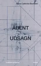 Åbent udsagn af Anne Cathrine Bomann