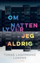Om natten lyver jeg aldrig