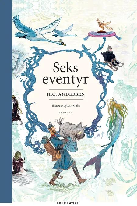 Seks eventyr - H. C. Andersen af H.C. Andersen