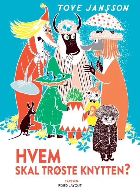 Hvem skal trøste Knytten? af Tove Jansson