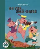 De tre små grise af Disney