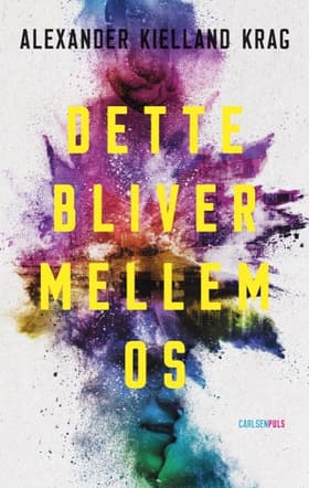 Dette bliver mellem os af Alexander Kielland Krag