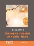 Den sære historie om Venus' måne af Helge Kragh