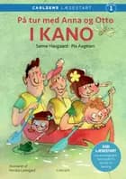 Carlsens Læsestart - På tur med Anna og Otto: I kano