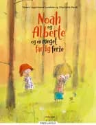 Noah og Alberte og en meget farlig ferie