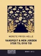 Vandpest & Men jorden står til evig tid (Storskrift)