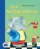 Den høflige elefant af Richard Scarry