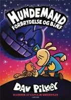 Hundemand (9) - Forbrydelse og bjæf af Dav Pilkey