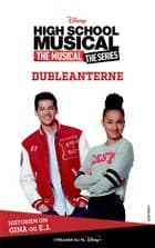 High School Musical The Musical The Series - Dubleanterne