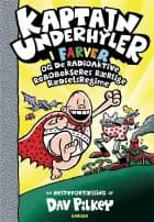 Kaptajn Underhyler i farver (10) af Dav Pilkey