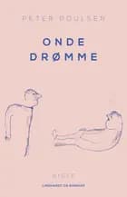 Onde drømme af Peter Poulsen