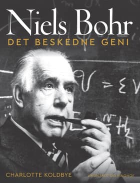 Niels Bohr - Det beskedne geni af Charlotte Koldbye