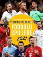 Verdens 100 bedste fodboldspillere 2021 af Per Frimann og Carsten Werge