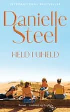 Held i uheld af Danielle Steel